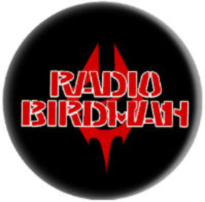 RADIO BIRDMAN button (1 inch)