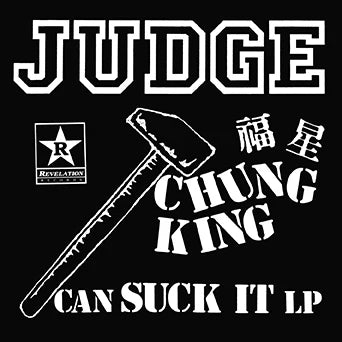 Judge - Chung King Can Suck It NEW LP