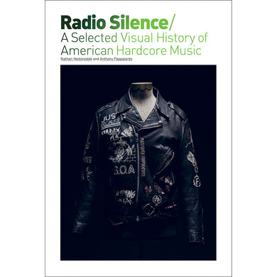 Radio Silence: A Selected Visual History Of American Hardcore Music NEW BOOK