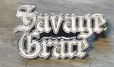SAVAGE GRACE METAL BADGE