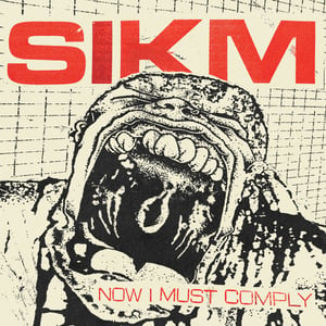 Sikm - Now I Must Comply NEW LP