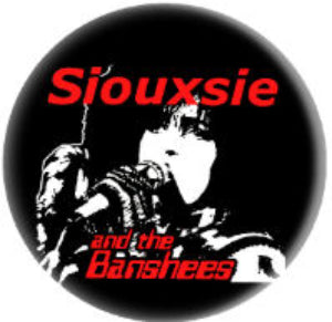 SIOUXSIE AND THE BANSHEES button (1 inch)