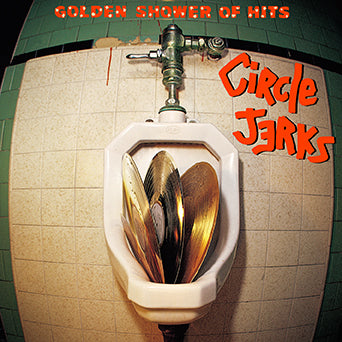 Circle Jerks - Golden Shower Of Hits NEW LP