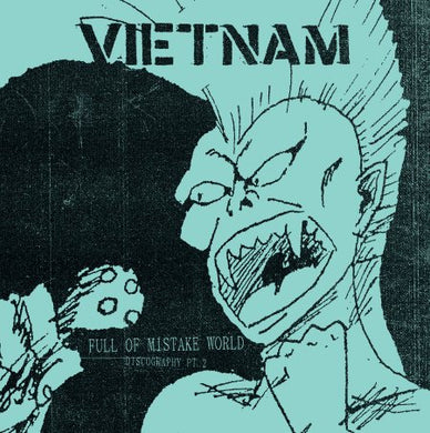 Vietnam - Full Of Mistake World Discography Pt 2 NEW LP w/ CD (ships early oct)