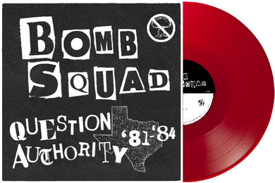 Bomb Squad - Question Authority 81 to 84  NEW LP (red vinyl) ships in nov