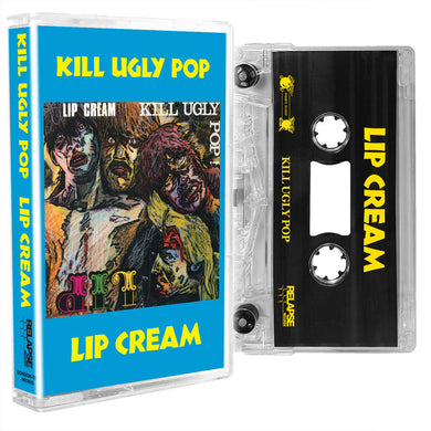 Lip Cream - Kill Ugly Pop NEW CASSETTE (ships dec)