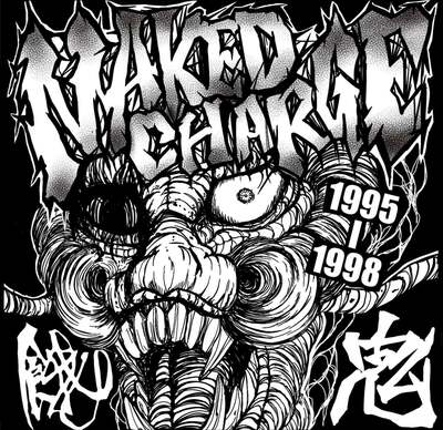 Naked CHarge / Gaki - 95 to 98 NEW CD