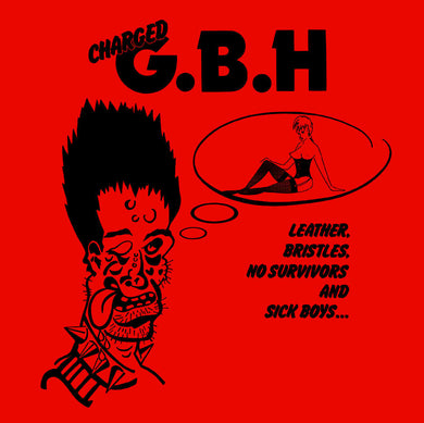 G.B.H - Leather, Bristles, No Survivors And Sick Boys... NEW LP (black vinyl)
