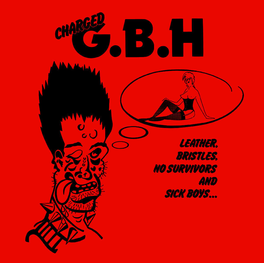 G.B.H - Leather, Bristles, No Survivors And Sick Boys NEW LP