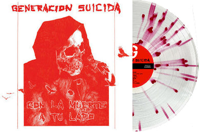 Generacion Suicida - Con La Muerte A Tu Lado NEW LP (clear w/ red splatter vinyl)