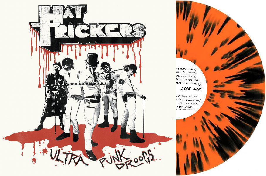 Hat Trickers - Ultra Punk Droogs NEW LP (orange w/ black splatter vinyl)  ships in april