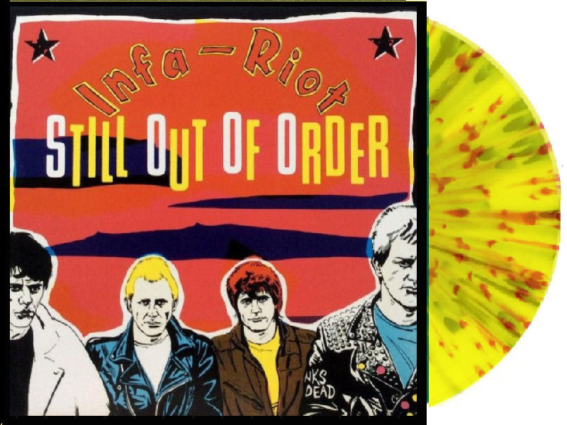 Infa Riot - Still Out Of Order NEW LP (yellow w/ red and black splatter)