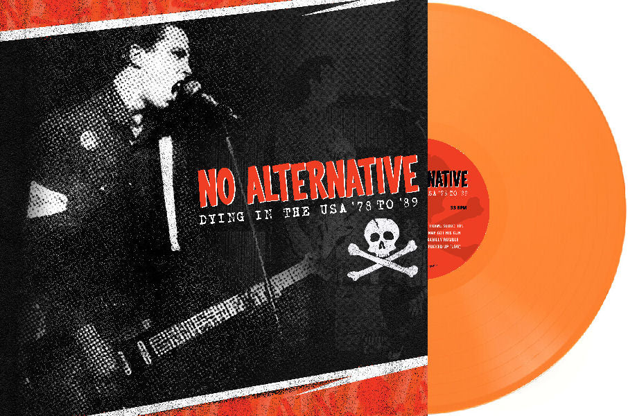 No Alternative - Dying in the USA 78 to 89 NEW LP (orange vinyl) ships sept