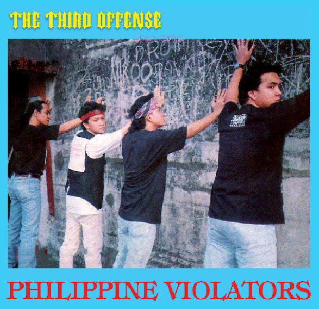Philippine Violators - The Third Offense NEW LP (black vinyl)  ships in may