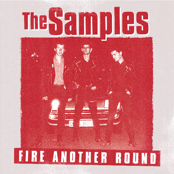 Samples - Fire Another Round NEW LP (black vinyl)  ships in aug