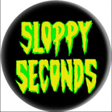 SLOPPY SECONDS button (1 inch)