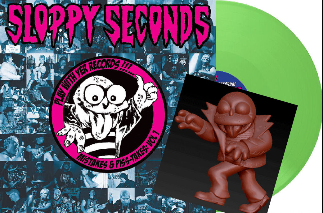 Sloppy Seconds - Play With Yer Records! Mistakes And Piss Takes: Volume 1 NEW LP (green vinyl toy bundle) ships oct