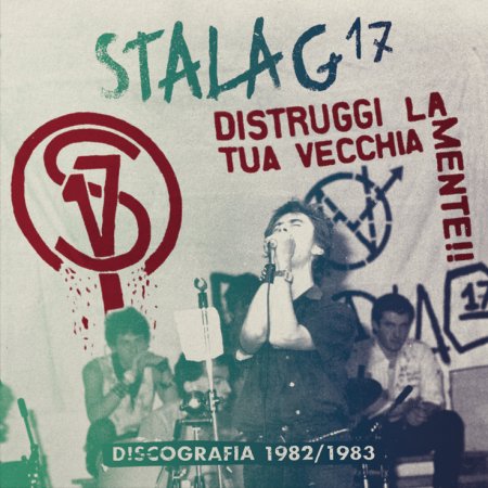 Stalag 17 - Distruggi La Tua Vecchia Mente!! Discografia 1982 to 1983 NEW LP (ships dec)
