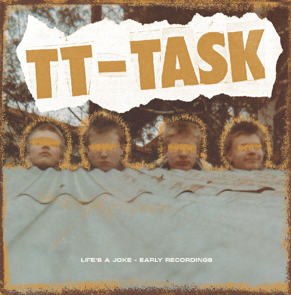 TT Task - Lifes A Joke (Early Recordings) NEW LP (black vinyl)  ships in june