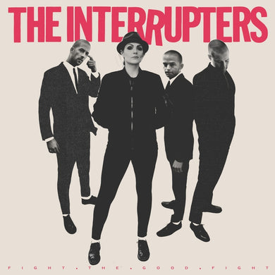 Interrupters, The - Fight The Good Fight NEW PSYCHOBILLY / SKA LP