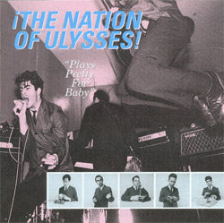 Nation Of Ulysses, The ‎- Plays Pretty For Baby NEW LP