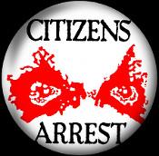 Citizens Arrest 1.5"button