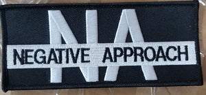 NEGATIVE APPROACH LOGO EMBROIDERED PATCH