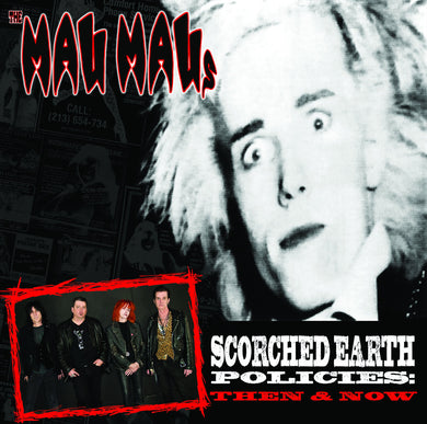 Mau Maus - Scorched Earth Policies: Then & Now NEW LP