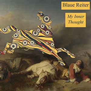 Blaue Reiter - My Inner Thought NEW POST PUNK / GOTH LP