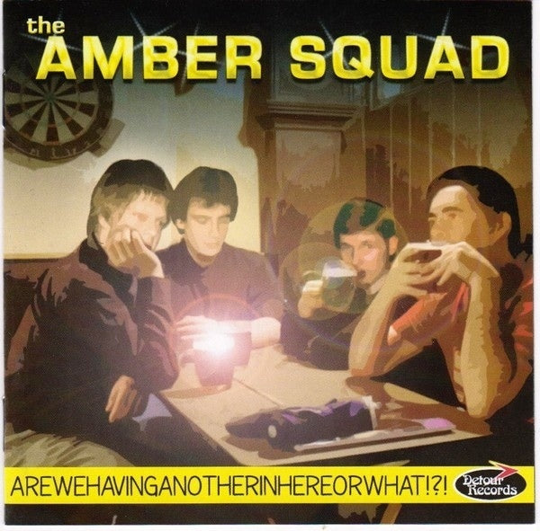 Amber Squad, The ‎- Arewehavinganotherinhereorwhat!?! NEW CD