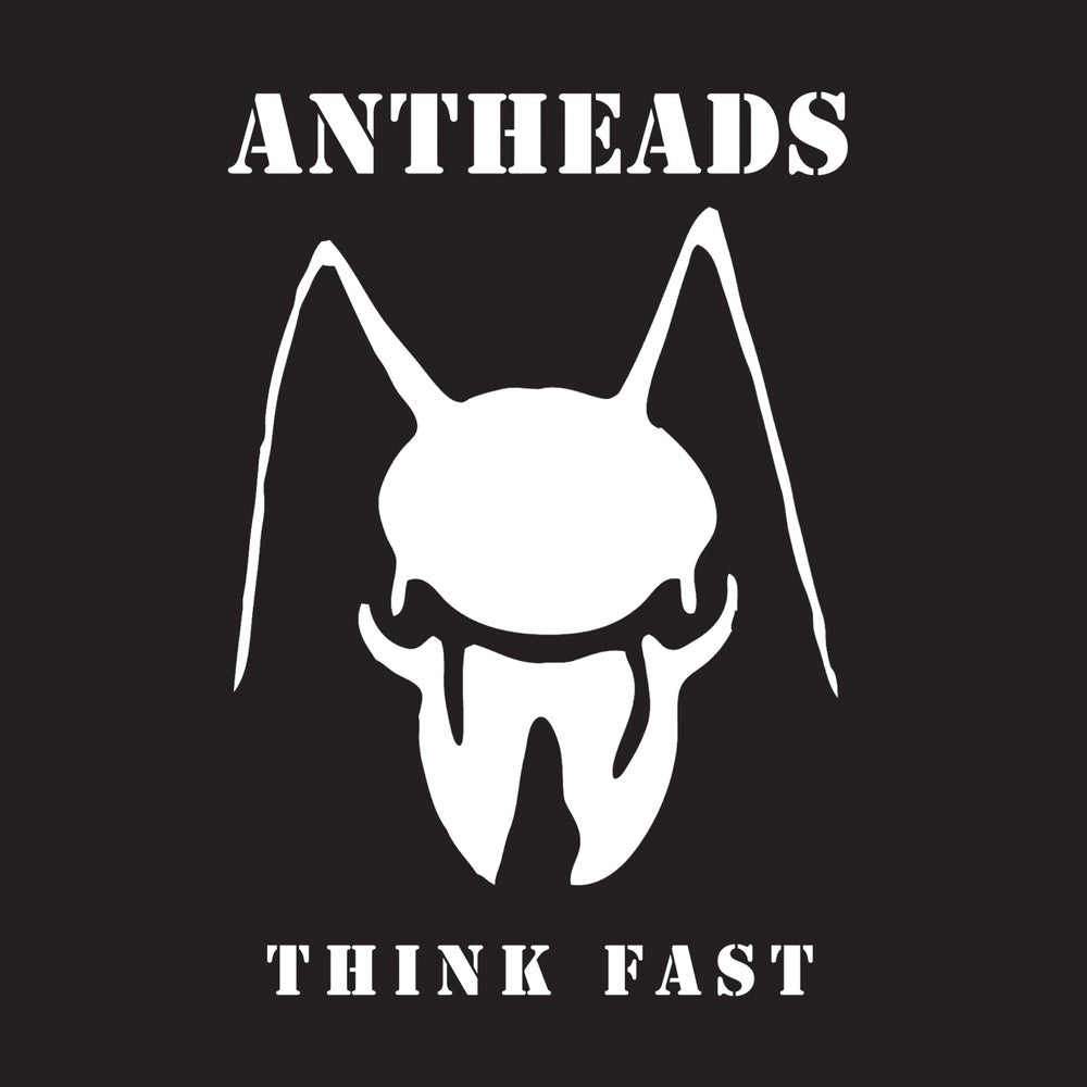 Antheads ‎- Think Fast NEW 7