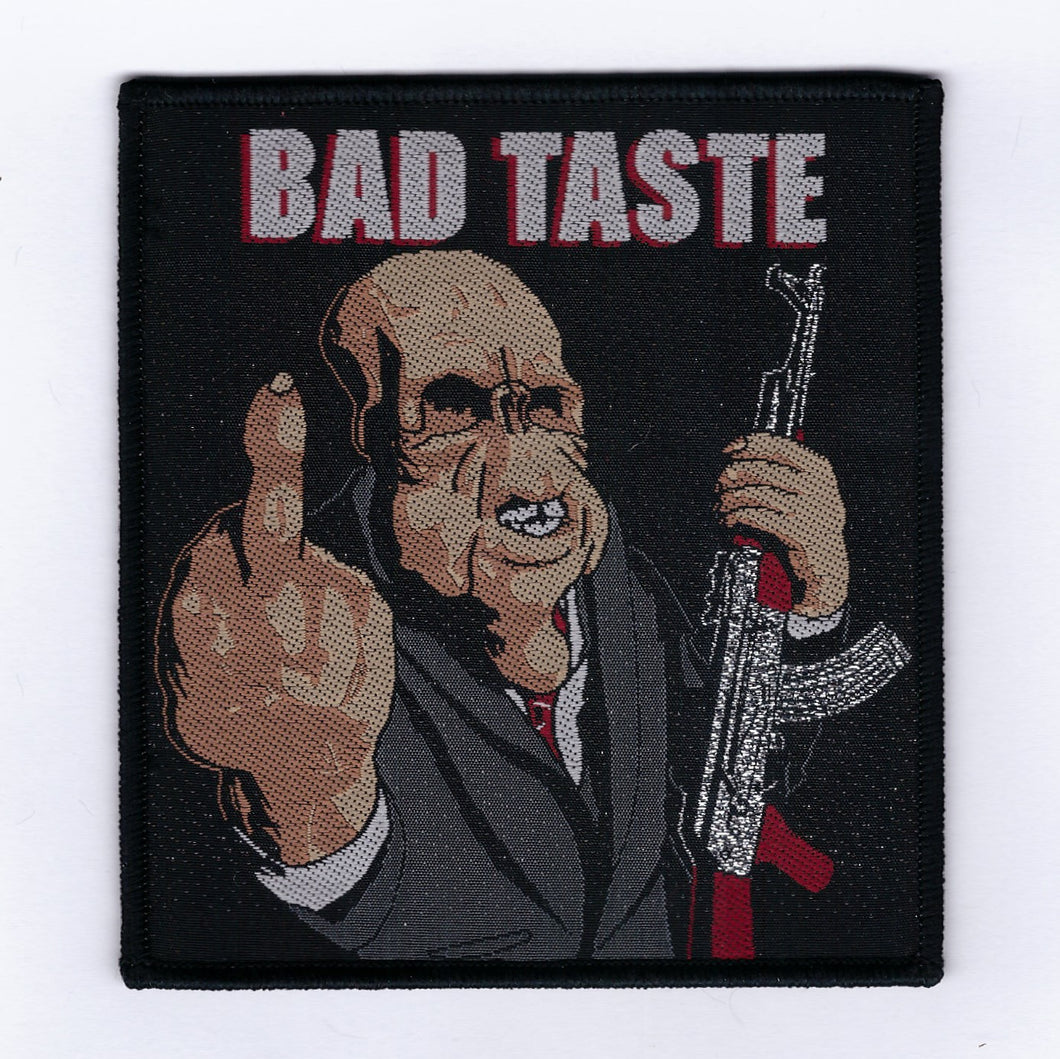 Bad Taste EMBROIDERED PATCH