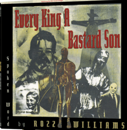 Rozz Williams - Every King A Bastard Son NEW POST PUNK / GOTH LP