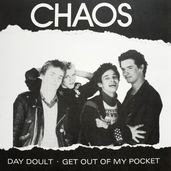 Chaos - Day Doult / Get Out Of My Pocket NEW 7