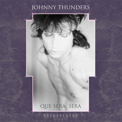 Johnny Thunders ‎- Que Sera Sera: Resurrected NEW 2XLP