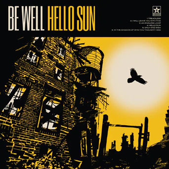 Be Well - Hello Sun NEW LP