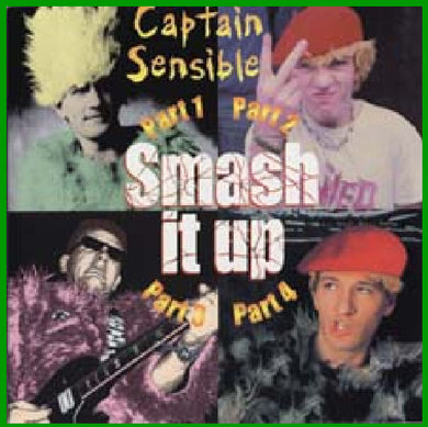 Captain Sensible - Smash It Up NEW 7