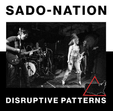 Sado Nation - Disruptive Pattern NEW LP (black vinyl)