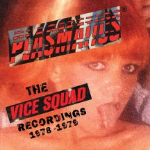 Plasmatics - The Vice Squad Records Recordings NEW LP