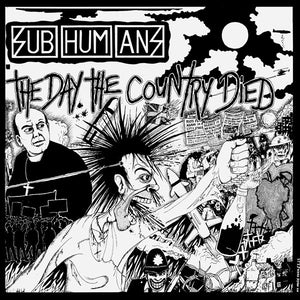 Subhumans - The Day The Country Died NEW LP