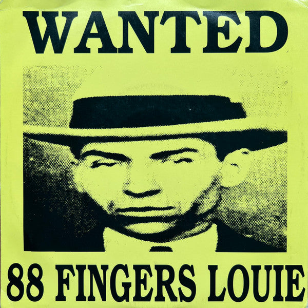 Eighty Eight (88) Fingers Louie - Wanted USED 7