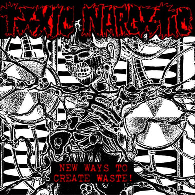 Toxic Narcotic - New Ways To Create Waste USED 7