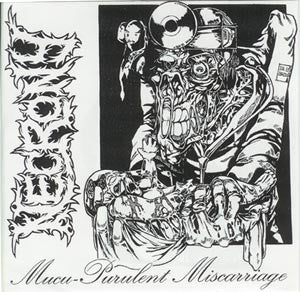 Necrony ‎- Mucu Purulent Miscarriage USED METAL 7" (yellow vinyl)