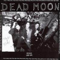 Dead Moon - Trash And Burn NEW LP
