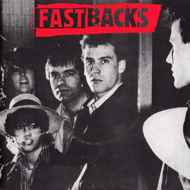 Fastbacks - Now Is The Time / Sometimes / Was Late USED 7