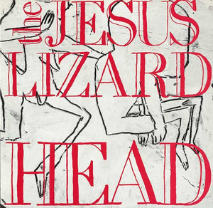 Jesus Lizard, The - Head NEW LP