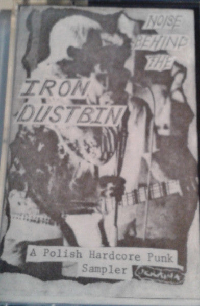 Comp - Noise Behind The Iron Dustbin - A Polish Hardcore Punk Sampler USED CASSETTE