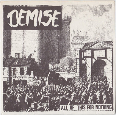 Demise - All Of This For Nothing USED 7