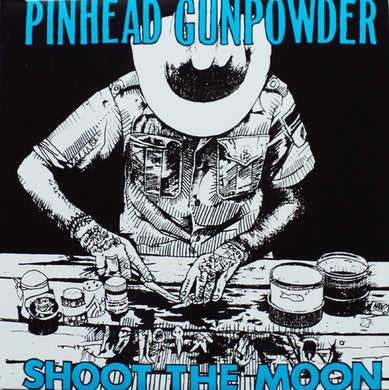 Pinhead Gunpowder - Shoot The Moon NEW LP