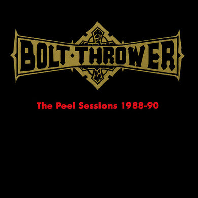 Bolt Thrower ‎- The Peel Sessions 1988 to 90 NEW METAL LP